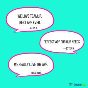 Review quotes: "We love Teamup. Best app ever." and "Perfect app for our needs." and "We really love the app."